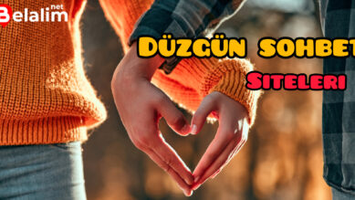 Düzgün Sohbet Siteleri