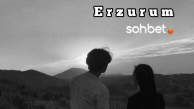 Erzurum Sohbet